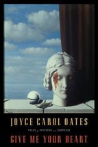 GIve Me Your Heart..Tales of Mystery by Joyce Carol Oates Hardcover New free shi - £11.59 GBP