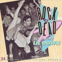 Rock Is Dead, But It Won&#39;t Lie Down: 24 Greatest Hits Of All Time, Vol. ... - $8.36 CAD