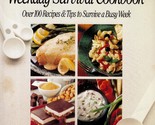 Weekday Survival Cookbook: Over 100 Recipes &amp; Tips to Survive A Busy Week  - $2.27