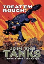 Treat &#39;em Rough: Join the Tanks 20 x 30 Poster - $25.98