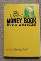The Greatest Money Book Ever Written by Dr Bruce Gould, Commodities, 1985, PB - £15.65 GBP