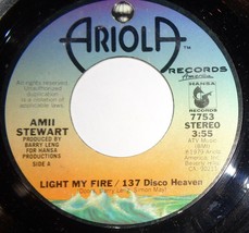 Amii Stewart 45 RPM -Light My Fire -137 Disco Heaven /Am I Losing You NM VG++ E7 - £3.55 GBP