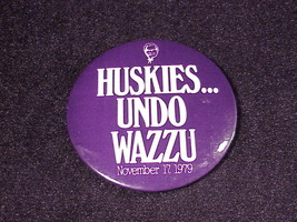 1979 Huskies Undo Wazzu Pinback Button, Pin, U of W, WSU, Football Game,... - £6.34 GBP