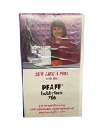 Sew Like a Pro Pfaff Hobbylock 756 VHS - $14.40