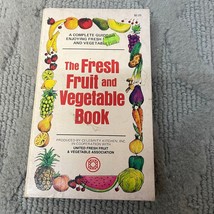 The Fresh Fruit And Vegetable Book Nutrition Paperback Book Celebrity Kitchen - £9.58 GBP