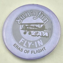 EAA Sun N Fun FLY-IN Eras Of Flight Vintage Pin Button Pinback - £8.02 GBP