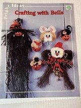 Bright Ideas &quot;Crafting With Bells&quot; Book  Patterns To Make 27 Items   New... - $10.88 CAD