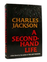 Charles Jackson A SECOND-HAND LIFE Author of the Lost Weekend 1st Edition 2nd Pr - £70.42 GBP