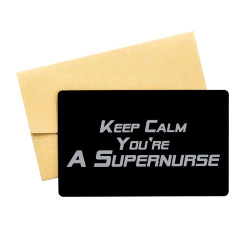 Funny Nurse Black Aluminum Card, Keep Calm You&#39;re A Supernurse, Best Nur... - $16.61