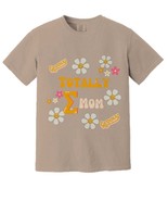 Totally sigma mom t-shirt, gift for Gen Alpha mother - $502.84 MXN