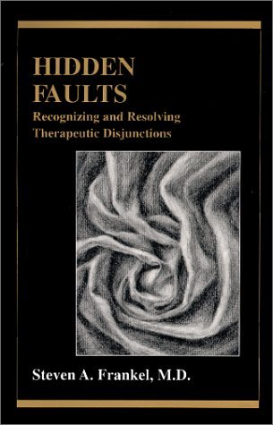2000 HC Hidden Faults: Recognizing and Resolving Therapeutic Disjunction... - $9.52