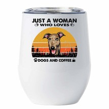Just A Woman Who Loves Greyhound Dogs And Coffee Tumbler 12oz Gift For Dog Mom - £18.16 GBP
