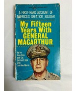 My Fifteen Years With General MacArthur PB 1964 Col. Sid Huff, Joe Alex ... - £31.11 GBP