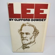 LEE by Clifford Dowdey - 1965 - Robert E. Lee - Civil War 1st Edition Hardcover  - £11.24 GBP