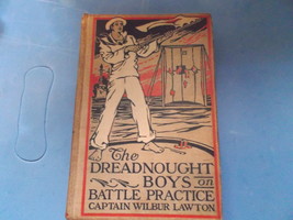 Orig the Dreadnought Boys on Battle Practice by Capt Wilbur Lawton pub H... - $13.00