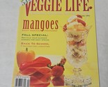 Veggie Life Magazine September 1995 Mangoes Eight Tropical Treasures - £10.35 GBP