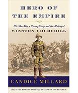 by Candice Millardand - Hero of The Empire: The Boer War, a Daring Escap... - £29.84 GBP