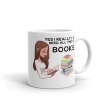 Yes I Really Do Need All of These Books Mugs, Book Club Mug, Librarian Gift, Gif - $18.38