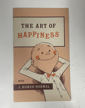 The Art Of Happiness Mental Health Brochure w J Homer Normal 1955 Columbus Ohio - £27.69 GBP