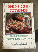 VTG Shortcut Cooking Earth Friendly Energy Saving Cookbook Favorite Recipes 1991 - £7.63 GBP