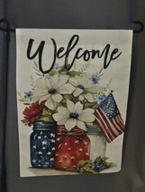 Welcome ~ Beautiful Red White &amp; Blue Mason Jars  Garden Flag ~ 12&quot; x 18&quot;... - £6.83 GBP