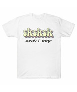 And I OOP SkSkSk T-Shirt High Quality Cotton Men and Women - $30.07 CAD