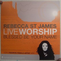 Rebecca St James Live Worship Flat Poster Blessed Be Your Name St-
show origi... - $26.95