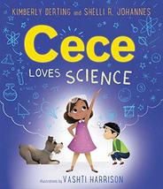 Cece Loves Science [Hardcover] Derting, Kimberly; Johannes, Shelli R. and Harris - £8.92 GBP