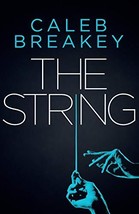 String (Deadly Games) - Caleb Breakey - Softcover - NEW - $2.00