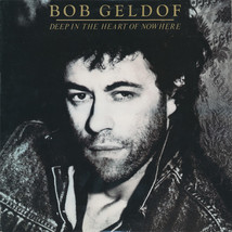 Deep in the Heart of Nowhere [Vinyl] Bob Geldof - £31.62 GBP