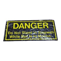 Vtg Transportation Danger Do Not Stand In Stepwell While Bus Is In Motio... - £20.23 GBP