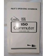 1976 Cessna 150 Commuter Pilot&#39;s Operating Handbook Reprint OEM - $48.37