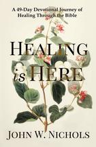 Healing is Here: A 49-Day Devotional Journey of Healing Through the Bibl... - £3.78 GBP