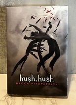 The Hush, Hush Saga Ser.: Hush, Hush by Becca Fitzpatrick (2009, Hardcover) - £5.86 GBP