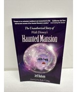 The Unauthorized Story OF Walt Disney&#39;s Haunted Mansion By Jeff Baham - ... - $296.09 MXN