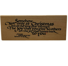 Christmas Joy That You Give Quote Rubber Stamp PSX G-1675 Vintage 1999 New - £9.88 GBP