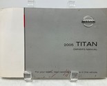 2005 Nissan Titan Owners Manual OEM M03B48005 - £24.63 GBP