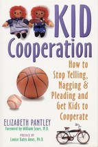 Kid Cooperation: How to Stop Yelling, Nagging, and Pleading and Get Kids to Coop - £5.57 GBP