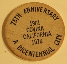 Vintage Bicentennial City Wooden Nickel Covina California 1976 - $4.94