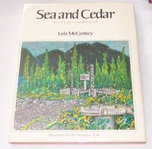 Sea and cedar;: How the Northwest coast Indians lived Lois McConkey and Douglas  - £8.64 GBP