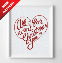 All I want for Christmas is you Quote Free cross stitch PDF pattern - £0.00 GBP
