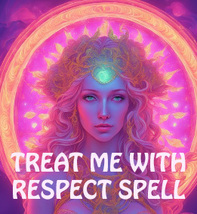 50-200X FULL COVEN TREAT ME WITH RESPECT DRAW BEING TREATED WELL MAGICK WITCH  image 2
