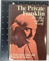 The Private Franklin, The Man &amp; His Family by Claude-Anne Lopez, Eugenia Herbert - £17.50 GBP