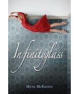 Infinityglass: An Hourglass Novel McEntire, Myra - $33.12
