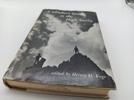 A climbers guide to the High Sierra Hervey Voge HC book 1962 - £7.88 GBP