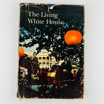 The Living White House Lonnelle Aikman First Edition 1966 Hardcover Book - £10.71 GBP