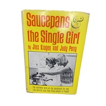 Vintage 1965 &quot;Saucepans &amp; the Single Girl&quot; Cookbook Jinx Kragen Judy Perry HC DJ - £9.07 GBP