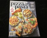 Better Homes &amp; Gardens Magazine Pizza &amp; Pasta 92 Recipes to Level Up You... - $12.00