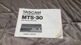 GENUINE TASCAM MIDI TAPE SYNCHRONIZER MTS-30 OWNERS MANUAL - $13.99