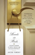 Heads in Beds: A Reckless Memoir of Hotels, Hustles, and So-Called Hospitality b - £6.99 GBP